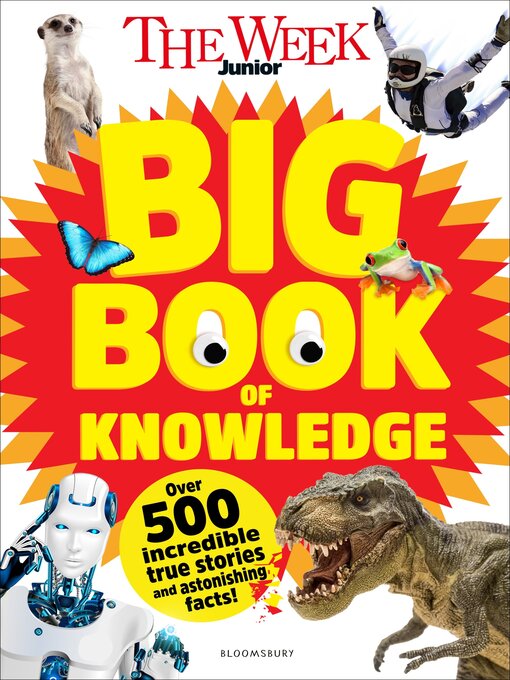 Title details for The Week Junior Big Book of Knowledge by The Week Junior - Available